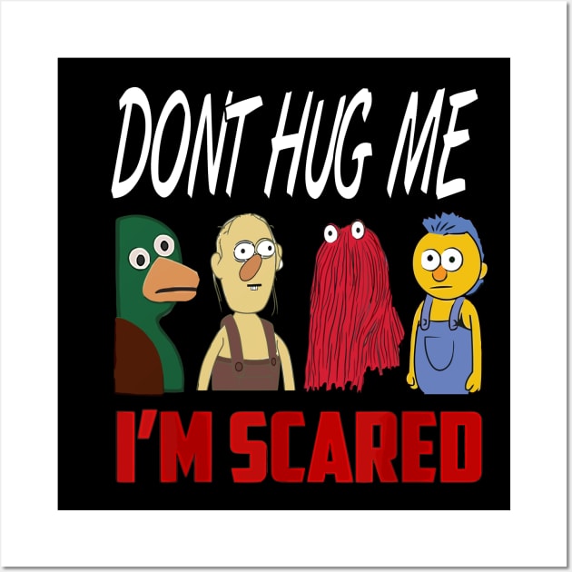 Don't Hug Me I'm Scared - Still Missing Wall Art by khalmer